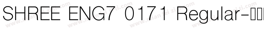 SHREE ENG7 0171 Regular字体转换